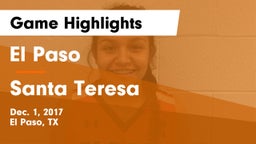 El Paso  vs Santa Teresa  Game Highlights - Dec. 1, 2017