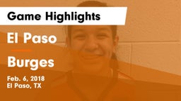 El Paso  vs Burges  Game Highlights - Feb. 6, 2018