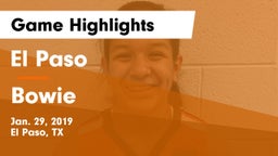 El Paso  vs Bowie  Game Highlights - Jan. 29, 2019
