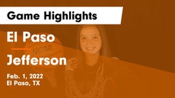 El Paso  vs Jefferson  Game Highlights - Feb. 1, 2022