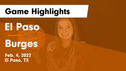 El Paso  vs Burges  Game Highlights - Feb. 4, 2022