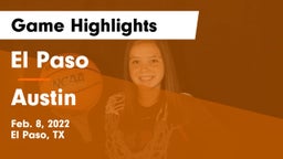 El Paso  vs Austin  Game Highlights - Feb. 8, 2022