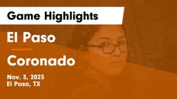 El Paso  vs Coronado  Game Highlights - Nov. 3, 2023