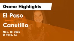 El Paso  vs Canutillo  Game Highlights - Nov. 10, 2023
