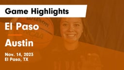 El Paso  vs Austin  Game Highlights - Nov. 14, 2023