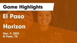 El Paso  vs Horizon  Game Highlights - Dec. 9, 2023