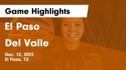 El Paso  vs Del Valle  Game Highlights - Dec. 12, 2023