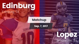 Matchup: Edinburg  vs. Lopez  2017
