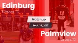 Matchup: Edinburg  vs. Palmview  2017