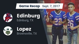 Recap: Edinburg  vs. Lopez  2017