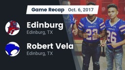 Recap: Edinburg  vs. Robert Vela  2017