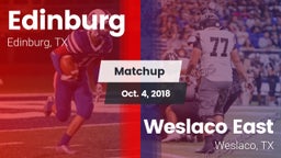Matchup: Edinburg  vs. Weslaco East  2018