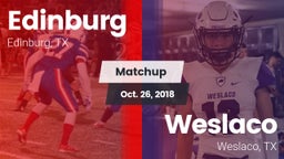 Matchup: Edinburg  vs. Weslaco  2018