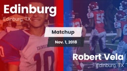 Matchup: Edinburg  vs. Robert Vela  2018