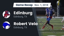 Recap: Edinburg  vs. Robert Vela  2018