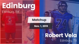 Matchup: Edinburg  vs. Robert Vela  2019