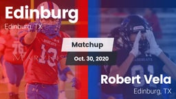 Matchup: Edinburg  vs. Robert Vela  2020