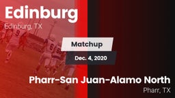Matchup: Edinburg  vs. Pharr-San Juan-Alamo North  2020