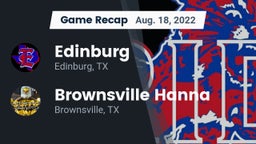 Recap: Edinburg  vs. Brownsville Hanna  2022