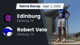 Recap: Edinburg  vs. Robert Vela  2022