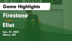 Firestone  vs Ellet  Game Highlights - Jan. 27, 2023