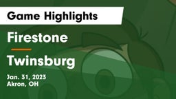 Firestone  vs Twinsburg  Game Highlights - Jan. 31, 2023