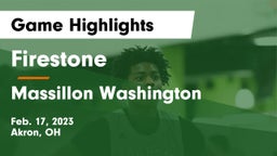 Firestone  vs Massillon Washington  Game Highlights - Feb. 17, 2023