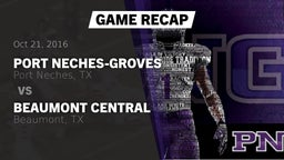 Recap: Port Neches-Groves  vs. Beaumont Central  2016