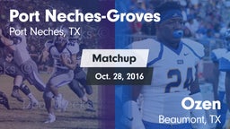 Matchup: Port Neches-Groves vs. Ozen  2016