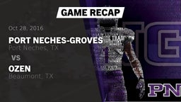 Recap: Port Neches-Groves  vs. Ozen  2016