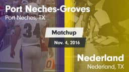 Matchup: Port Neches-Groves vs. Nederland  2016
