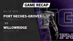 Recap: Port Neches-Groves  vs. Willowridge  2016