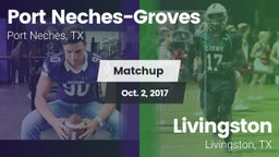 Matchup: Port Neches-Groves vs. Livingston  2017