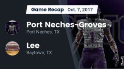 Recap: Port Neches-Groves  vs. Lee  2017