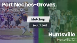 Matchup: Port Neches-Groves vs. Huntsville  2018