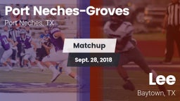 Matchup: Port Neches-Groves vs. Lee  2018