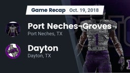 Recap: Port Neches-Groves  vs. Dayton  2018