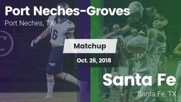 Matchup: Port Neches-Groves vs. Santa Fe  2018