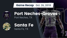 Recap: Port Neches-Groves  vs. Santa Fe  2018
