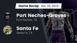 Recap: Port Neches-Groves  vs. Santa Fe  2019