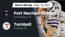Recap: Port Neches-Groves  vs. Tomball  2021