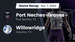 Recap: Port Neches-Groves  vs. Willowridge  2022