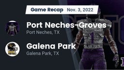 Recap: Port Neches-Groves  vs. Galena Park  2022