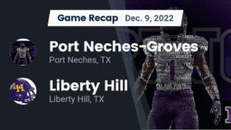 Recap: Port Neches-Groves  vs. Liberty Hill  2022
