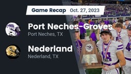 Recap: Port Neches-Groves  vs. Nederland  2023