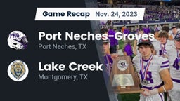 Recap: Port Neches-Groves  vs. Lake Creek  2023