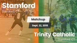 Matchup: Stamford  vs. Trinity Catholic  2018