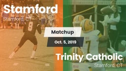 Matchup: Stamford  vs. Trinity Catholic  2019