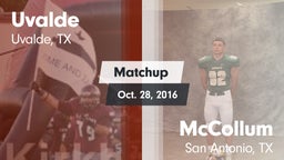 Matchup: Uvalde  vs. McCollum  2016