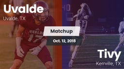 Matchup: Uvalde  vs. Tivy  2018